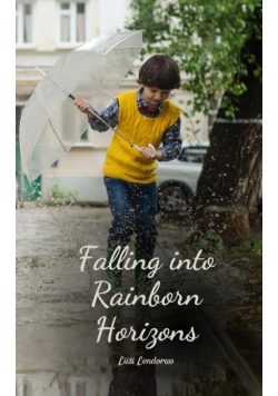 Falling into Rainborn Horizons
