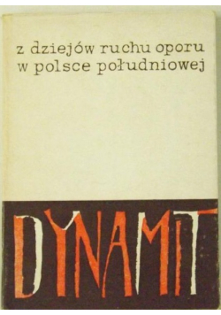 z dziejów ruchu oporu w Polsce południowej
