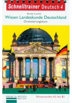 Schnelltrainar Deutsch 4 Wissen Landeskunde Deutschland