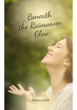 Beneath the Rainwoven Glow