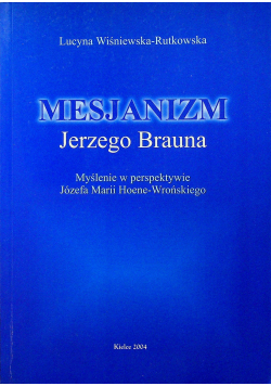 Mesjanizm Jerzego Brauna