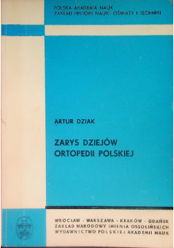 Zarys dziejów ortopedii polskiej