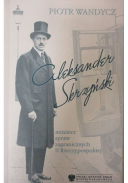 Aleksander Skrzyński minister spraw
