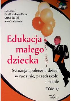 Edukacja małego dziecka Tom 17
