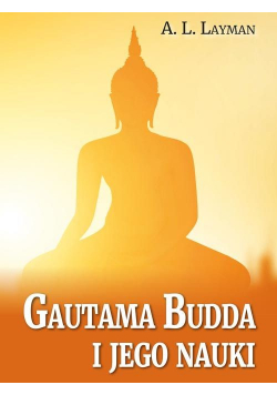 Gautama Budda i jego nauki
