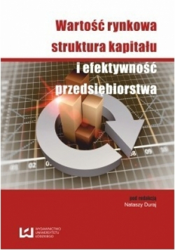 Wartość rynkowa struktura kapitału i efektywność przedsiębiorstwa Nowa