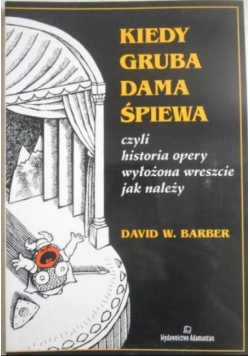 Kiedy gruba dama śpiewa
