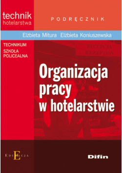 Organizacja pracy w hotelarstwie: Podręcznik
