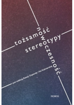 Tożsamość nowoczesność stereotypy