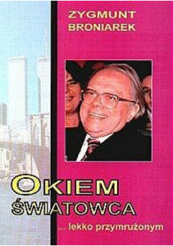 Okiem światowca lekko przymrużonym
