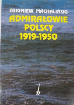 Admirałowie Polscy 1919 1950