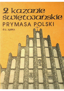 2 Kazanie świętojańskie Prymasa Polski, Kazanie świętojańskie Prymasa Polski