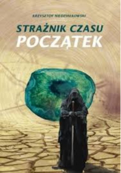 Strażnik czasu Początek