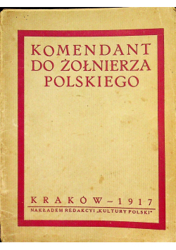 Komendant do żołnierza polskiego 1917 r.