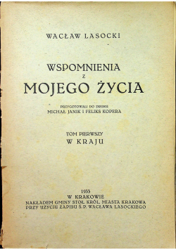 Wspomnienia z mojego życia Tom I W kraju 1933 r
