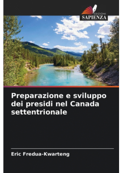 Preparazione e sviluppo dei presidi nel Canada settentrionale