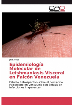Epidemiología Molecular de Leishmaniasis Visceral en Falcón Venezuela