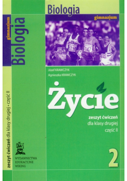 Krawczyk Agnieszka - Życie 2 Biologia zeszyt ćwiczeń część 2