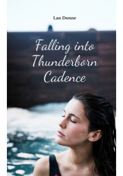 Falling into Thunderborn Cadence