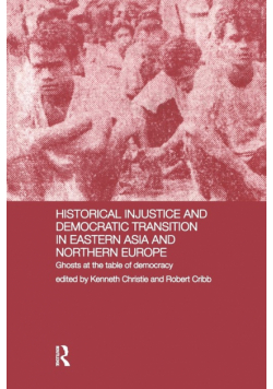 Historical Injustice and Democratic Transition in Eastern Asia and Northern Europe