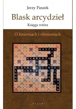 Blask arcydzieł Księga wtóra Jerzy Paszek