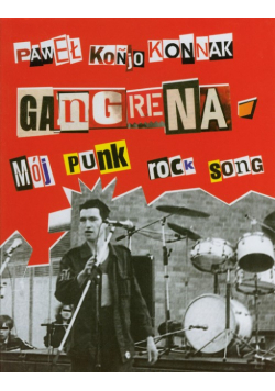 Gangrena : Mój punk rock song / Nikt nie odda się za zupę