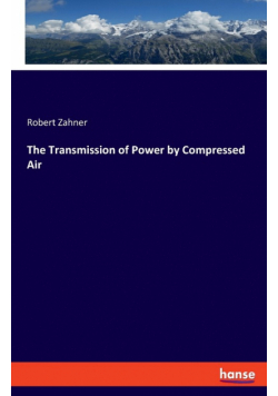 The Transmission of Power by Compressed Air