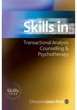 Skills in Transactional Analysis Counselling & Psychotherapy