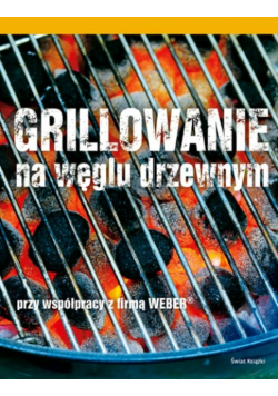 Grillowanie na węglu drzewnym