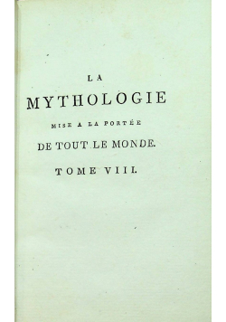 La Mythologie tome VIII 1799 r.