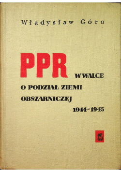 PRL w walce o podział ziemi obszarniczej