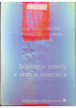 Zagrożenie rozwoju w okresie dorastania