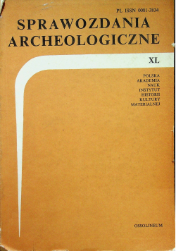 Sprawozdanie archeologiczne XL