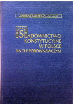 Sądownictwo konstytucyjne w Polsce na tle porównawczym