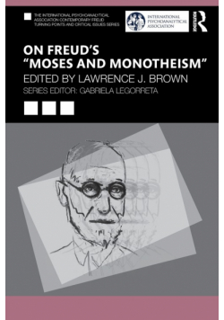 On Freud's "Moses and Monotheism"