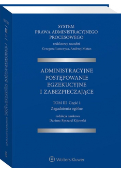 System prawa administracyjnego... T.3 cz.1