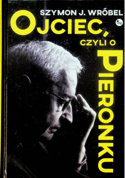 Ojciec czyli o Pieronku
