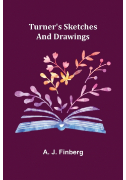 Turner's Sketches and Drawings