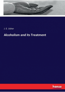 Alcoholism and its Treatment