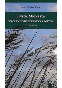 Księga Micheasza wzorem posłuszeństwa i pokory