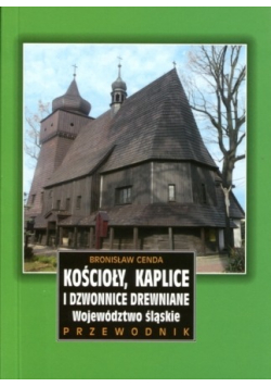 Kościoły kaplice i dzwonnice drewniane