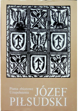 Józef Piłsudski Pisma zbiorowe tom 1