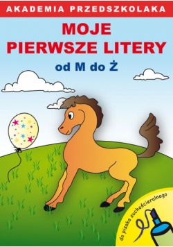 Stelter Paweł - Moje pierwsze litery od M do Ż (do pisaka suchościeralnego)