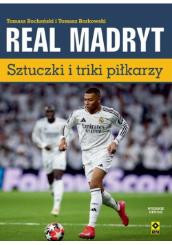 Real Madryt. Sztuczki i triki piłkarzy