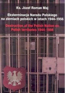 Eksterminacja Narodu Polskiego na ziemiach pol. ..