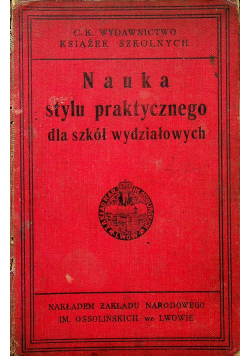Nauka stylu praktycznego dla szkół wydziałowych 1911 r.