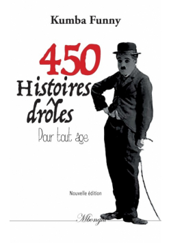 450 histoires drôles pour tout âge