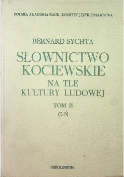 Słownictwo Kociewskie na tle kultury ludowej tom II G Ń