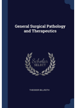 General Surgical Pathology and Therapeutics