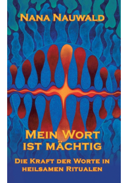 Mein Wort ist mächtig